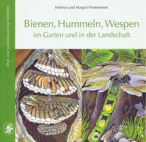 Bienen, Hummeln, Wespen im Garten und in der Landschaft.