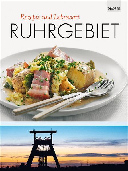 Rezepte und Lebensart Ruhrgebiet