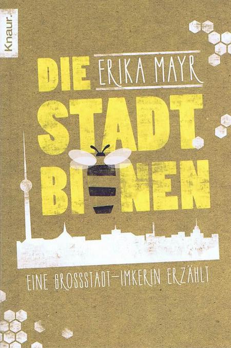 Die Stadtbienen. Die Stadtbienen.
